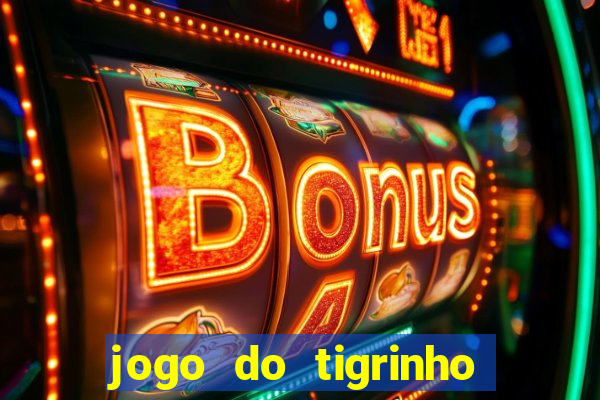 jogo do tigrinho plataforma de r$ 5